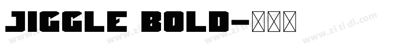 Jiggle Bold字体转换